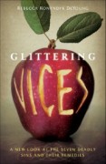 glittering-vices-a-new-look-at-the-seven-deadly-sins-and-their-remedies